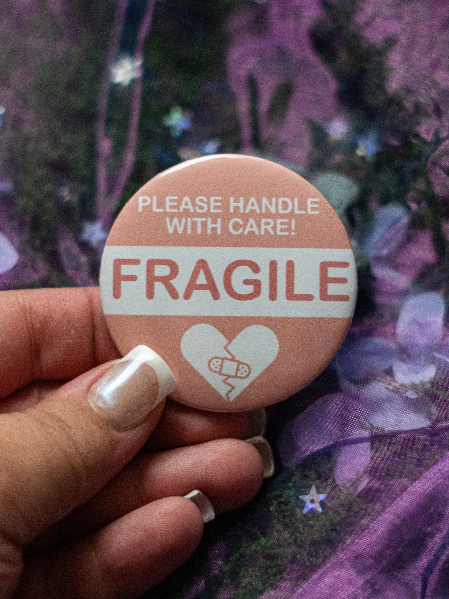 FRAGILE | "please handle with care" | BUTTON