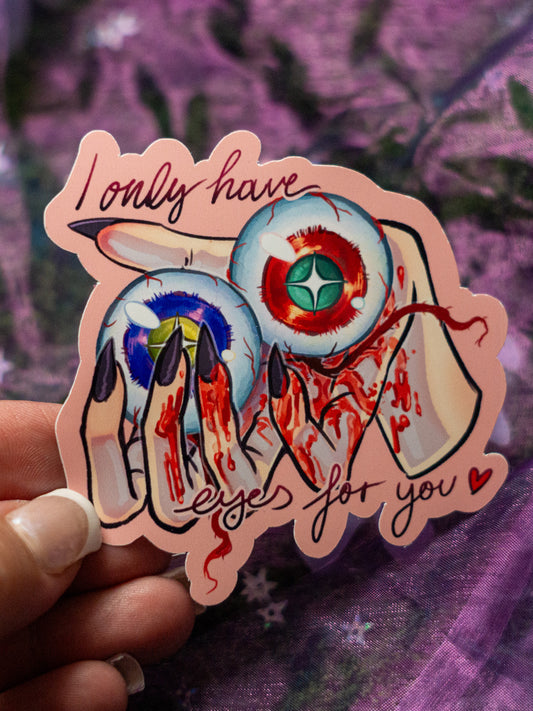 I ONLY HAVE EYES FOR YOU | STICKER