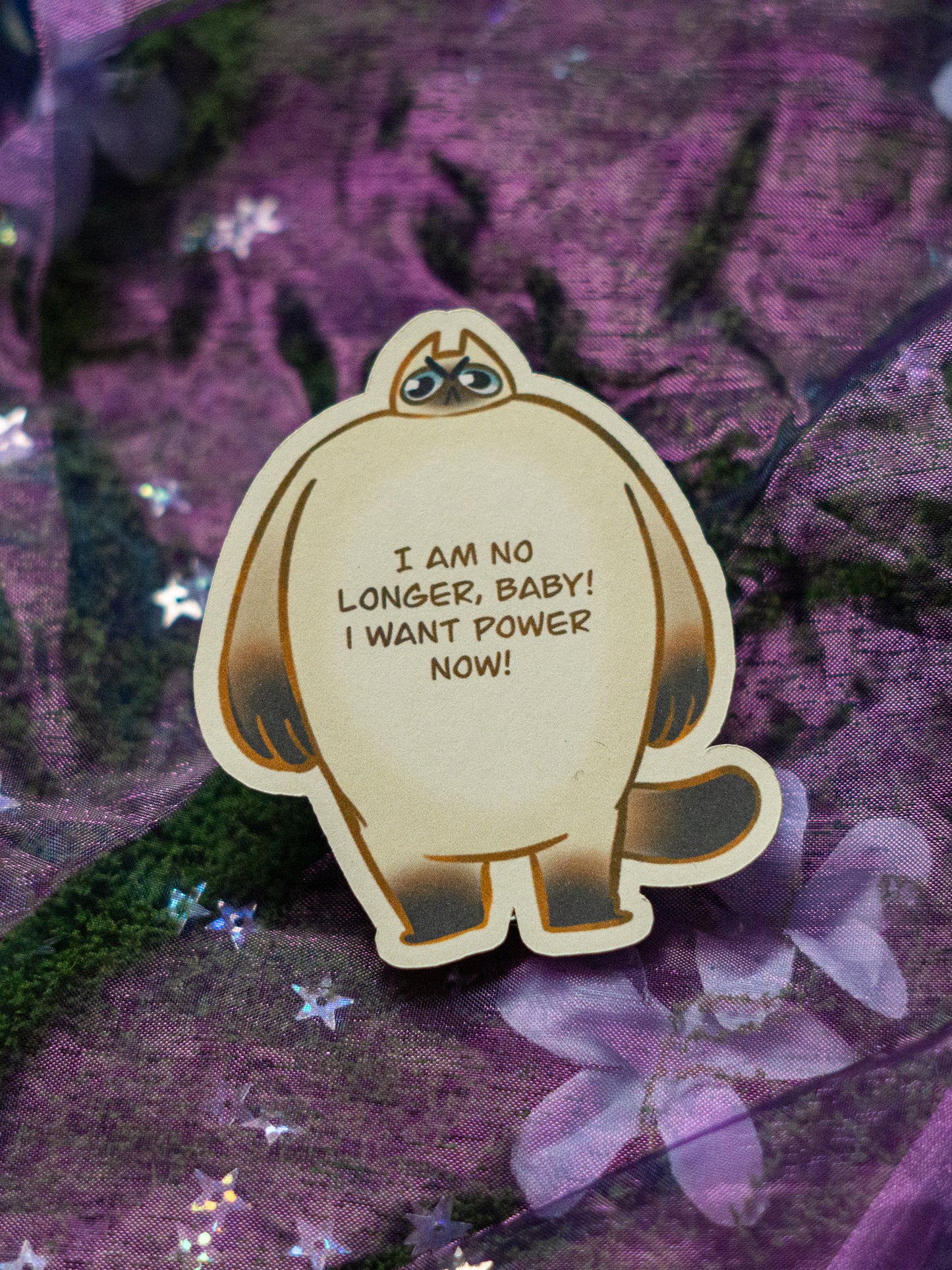 I'M NO LONGER BABY, I WANT POWER NOW!! | CAT STICKER